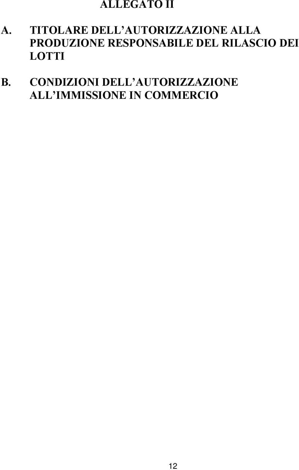 PRODUZIONE RESPONSABILE DEL RILASCIO