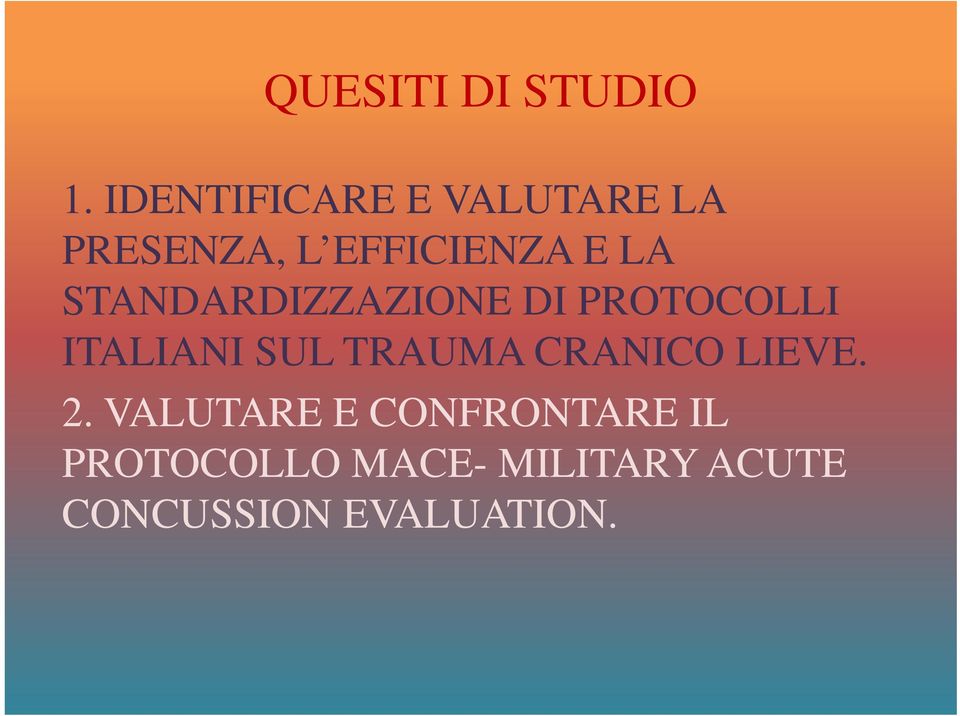 STANDARDIZZAZIONE DI PROTOCOLLI ITALIANI SUL TRAUMA