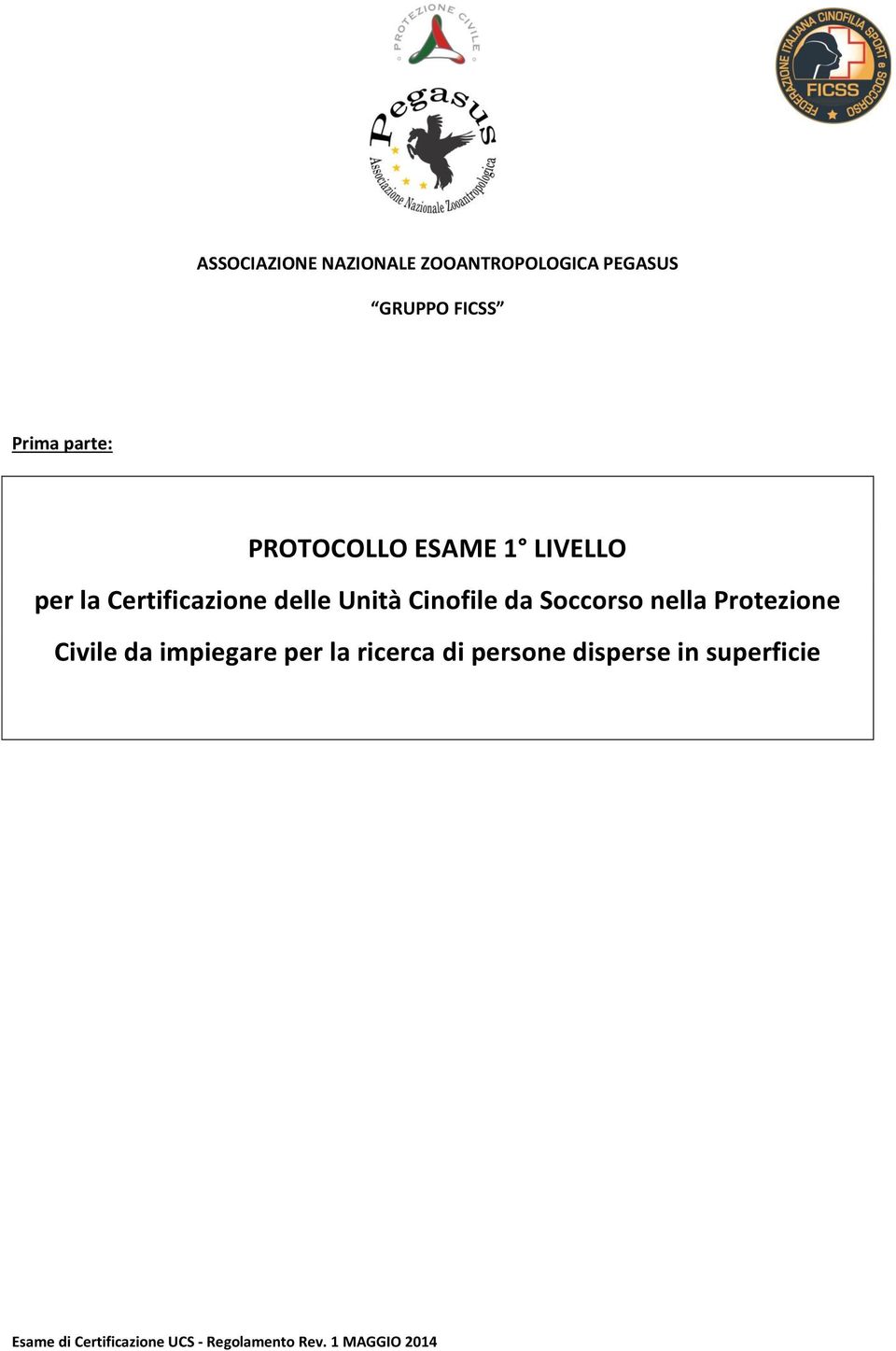 Certificazione delle Unità Cinofile da Soccorso nella