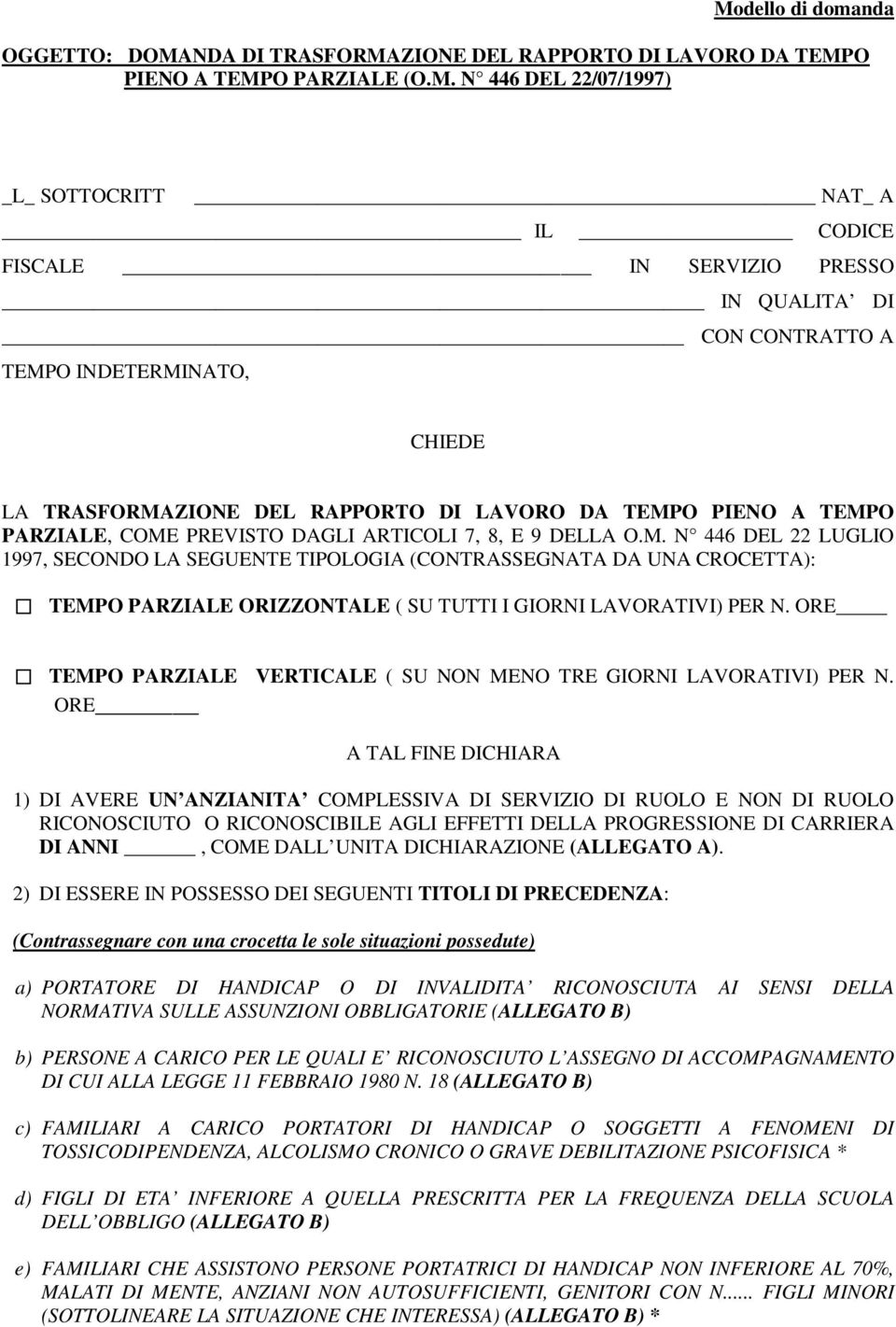 ORE TEMPO PARZIALE VERTICALE ( SU NON MENO TRE GIORNI LAVORATIVI) PER N.