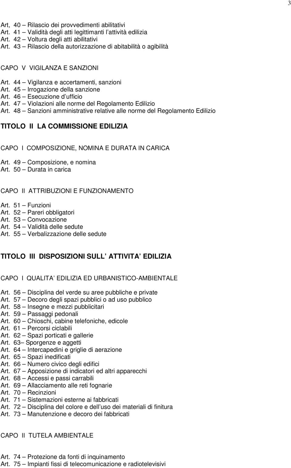 47 Violazioni alle norme del Regolamento Edilizio Art.