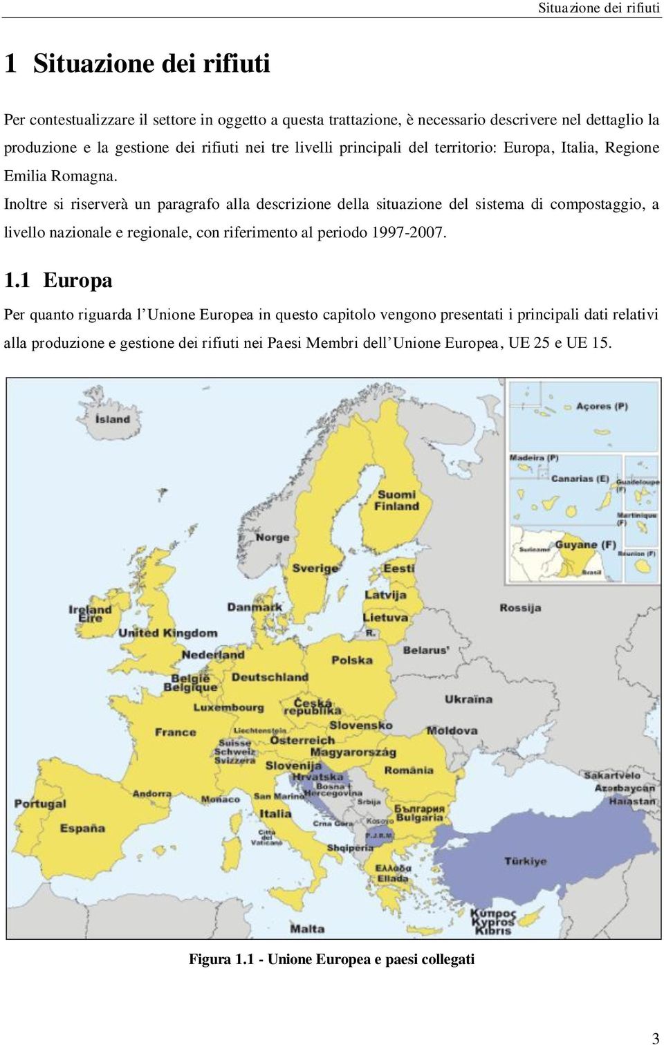 Inoltre si riserverà un paragrafo alla descrizione della situazione del sistema di compostaggio, a livello nazionale e regionale, con riferimento al periodo 19