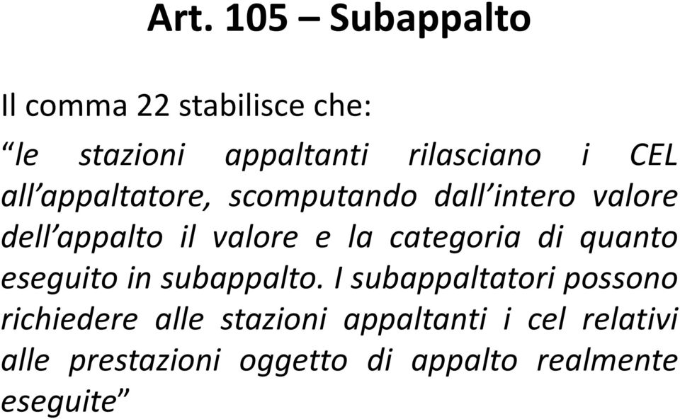 categoria di quanto eseguito in subappalto.