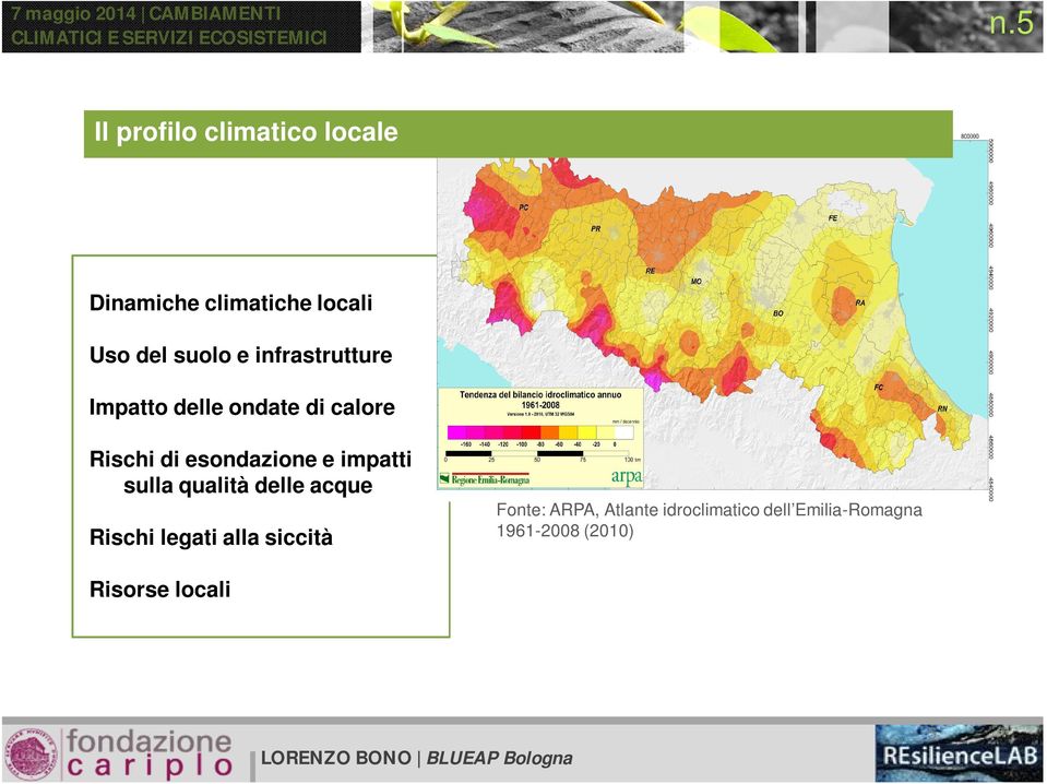 impatti sulla qualità delle acque Rischi legati alla siccità Fonte: ARPA,