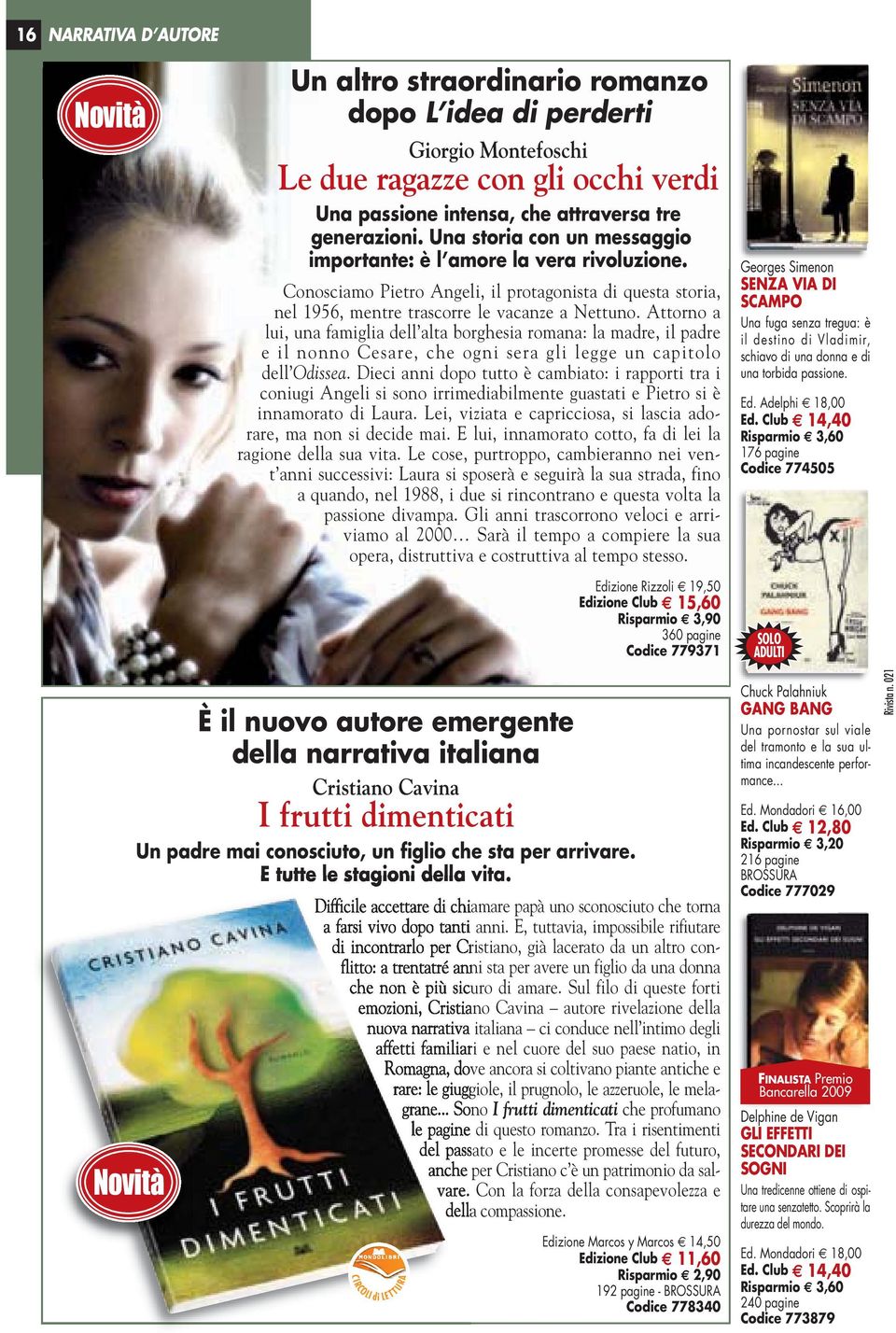 Attorno a lui, una famiglia dell alta borghesia romana: la madre, il padre e il nonno Cesare, che ogni sera gli legge un capitolo dell Odissea.