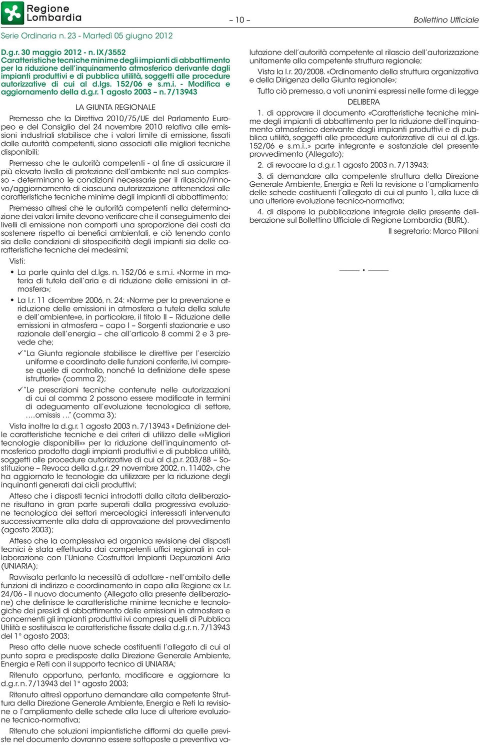 procedure autorizzative di cui al d.lgs. 152/06 e s.m.i. - Modifica e aggiornamento della d.g.r. 1 agosto 2003 n.