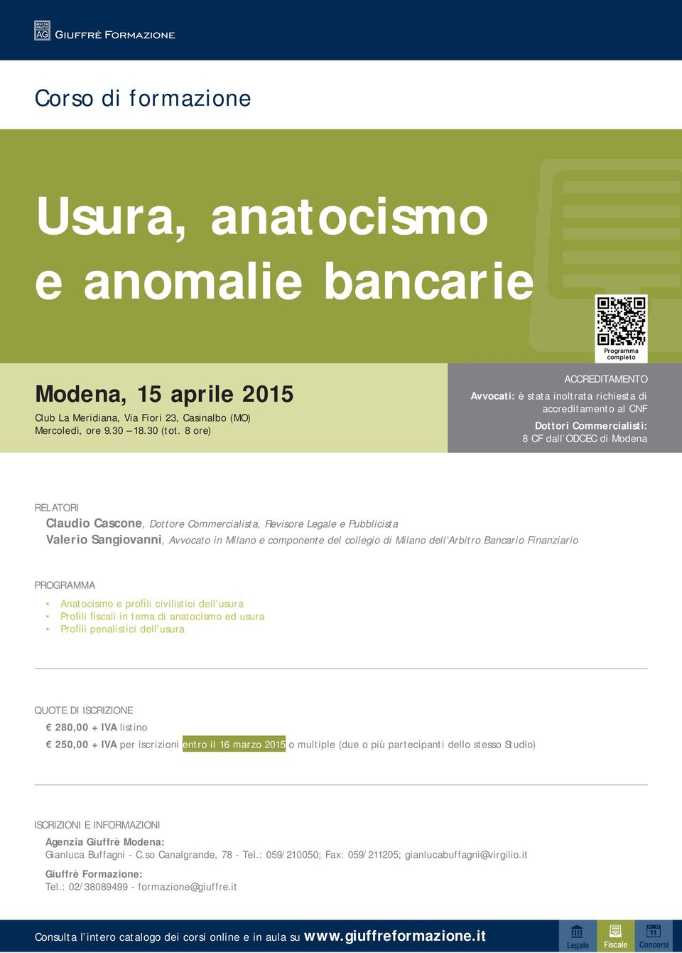 Legale e Pubblicista Valerio Sangiovanni, Avvocato in Milano e componente del collegio di Milano dell Arbitro Bancario Finanziario PROGRAMMA Anatocismo e profili civilistici dell usura Profili