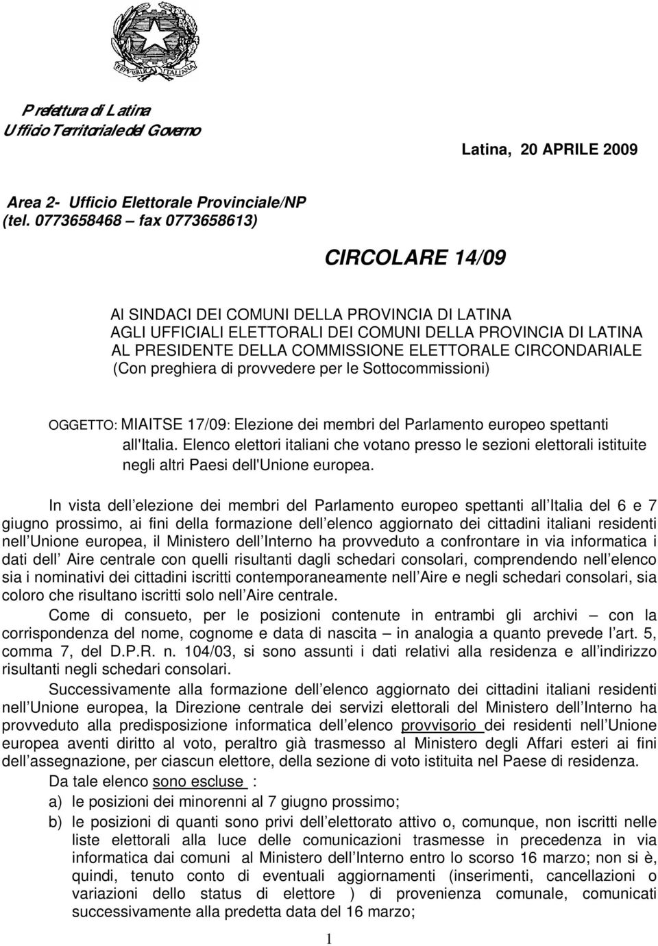 Elenco elettori italiani che votano presso le sezioni elettorali istituite negli altri Paesi dell'unione europea.