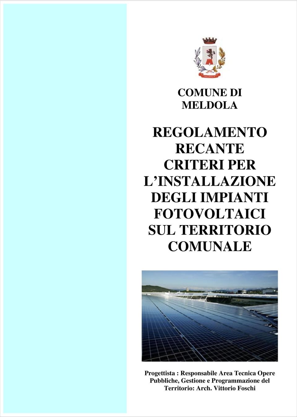 COMUNALE Progettista : Responsabile Area Tecnica Opere