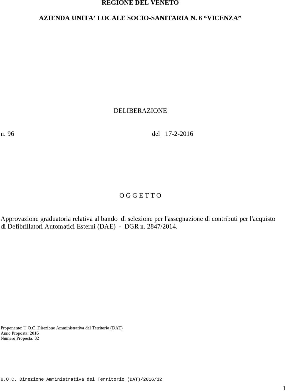 l'assegnazione di contributi per l'acquisto di Defibrillatori Automatici Esterni (DAE) - DGR n.