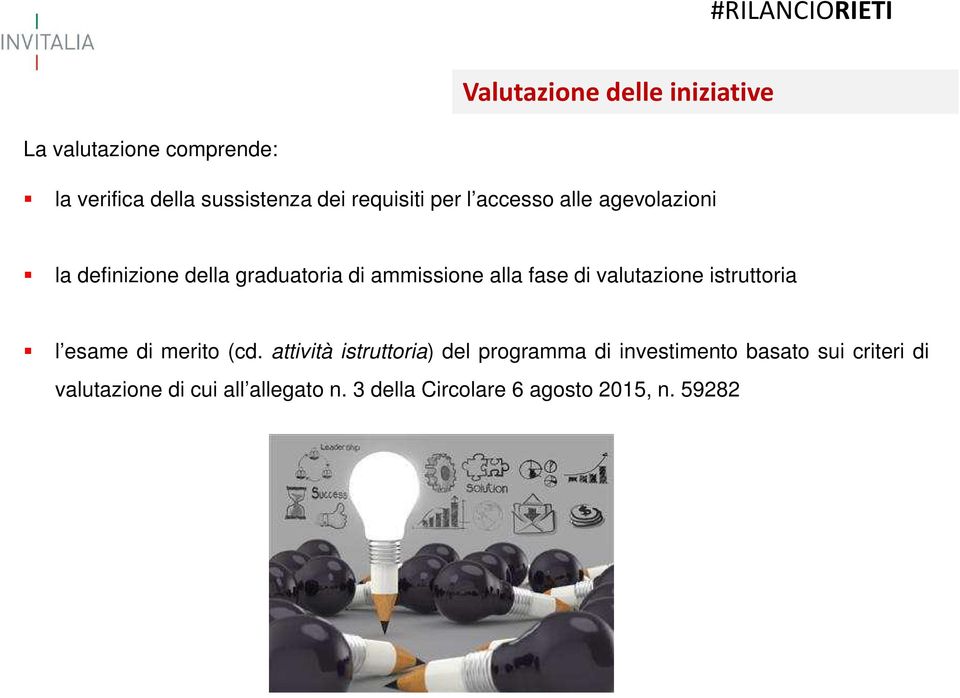 fase di valutazione istruttoria l esame di merito (cd.