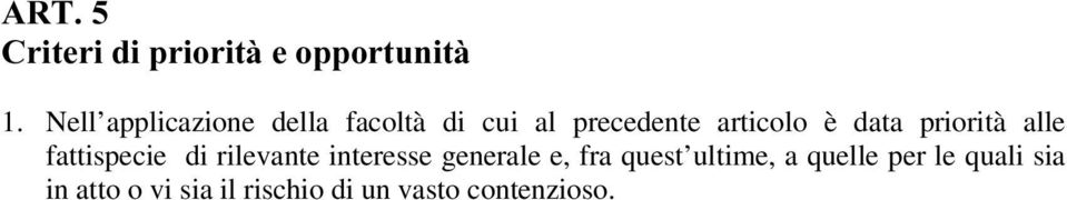 data priorità alle fattispecie di rilevante interesse generale