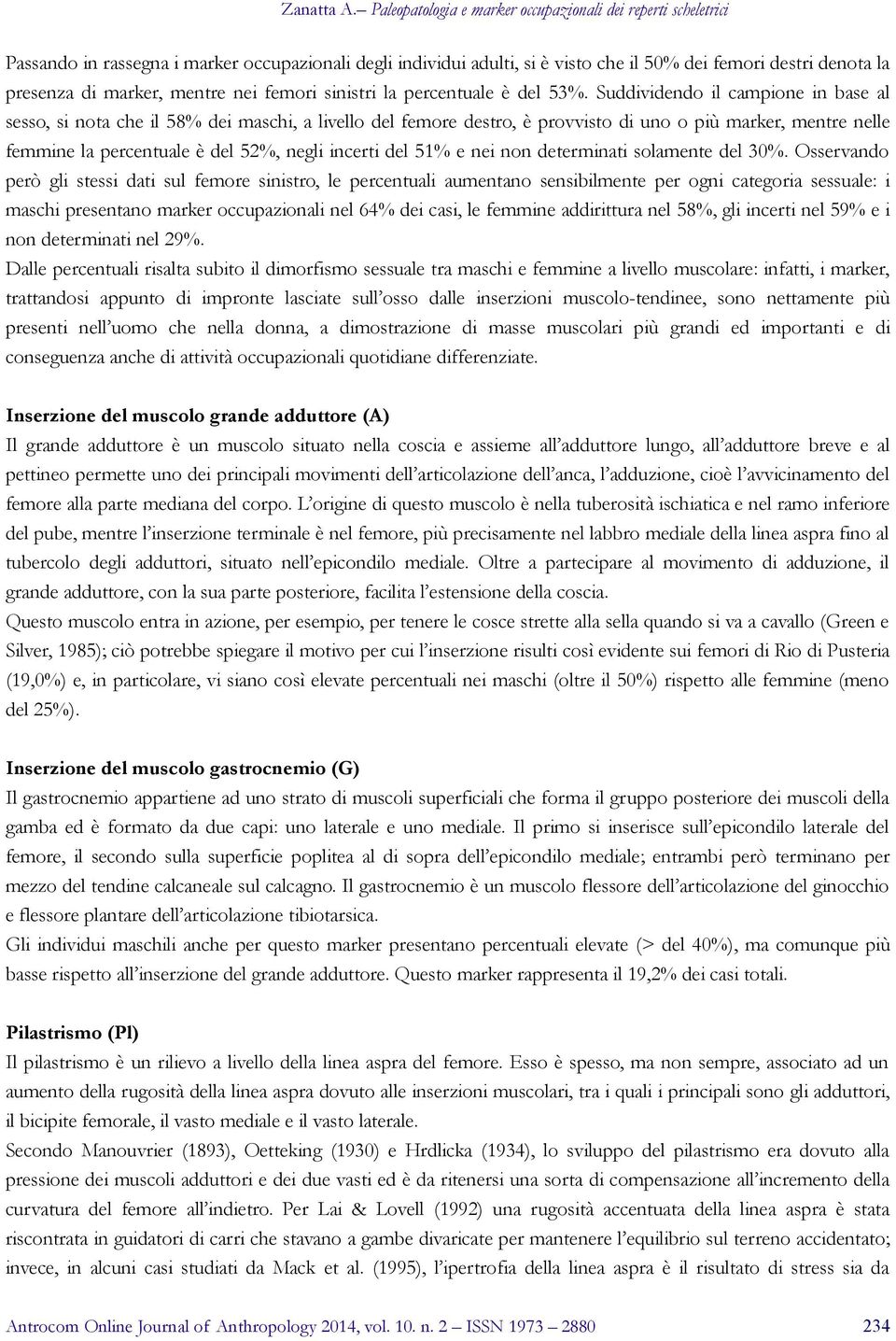 del 51% e nei non determinati solamente del 30%.