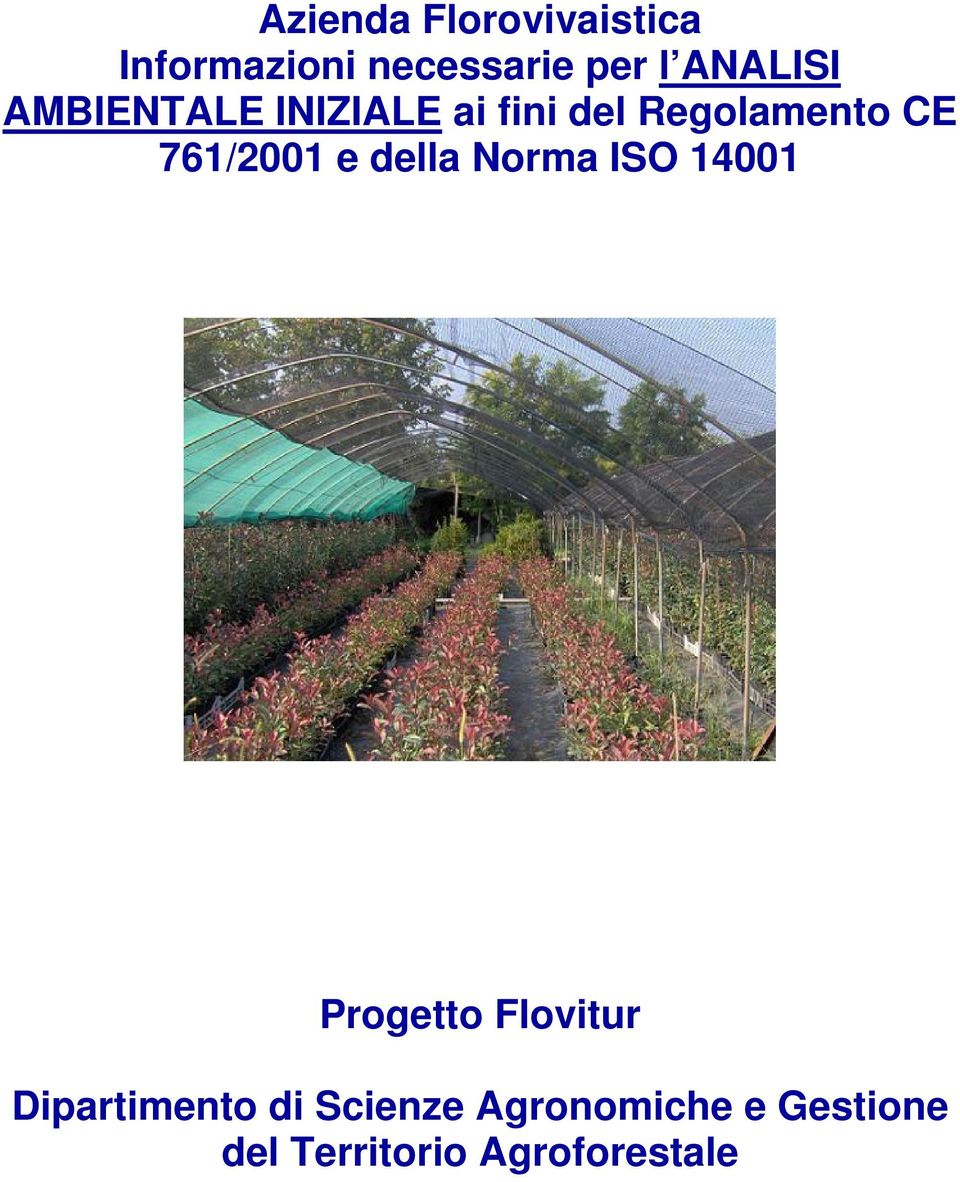 761/2001 e della Norma ISO 14001 Progetto Flovitur