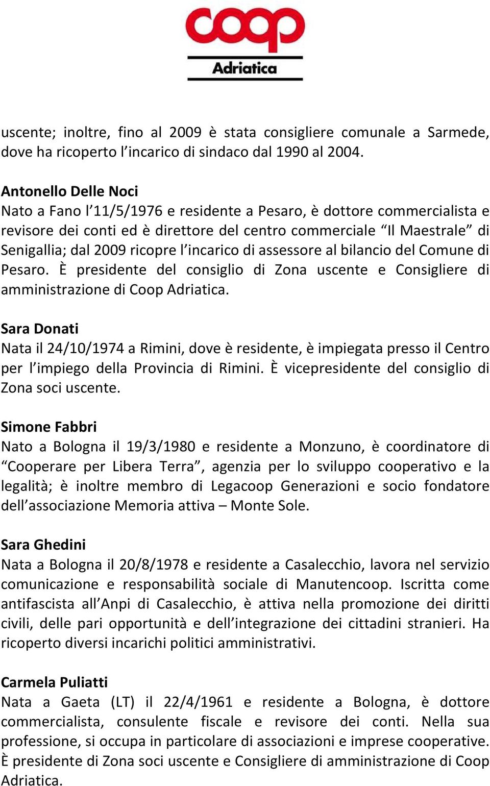 incarico di assessore al bilancio del Comune di Pesaro.