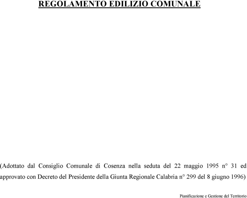 approvato con Decreto del Presidente della Giunta Regionale