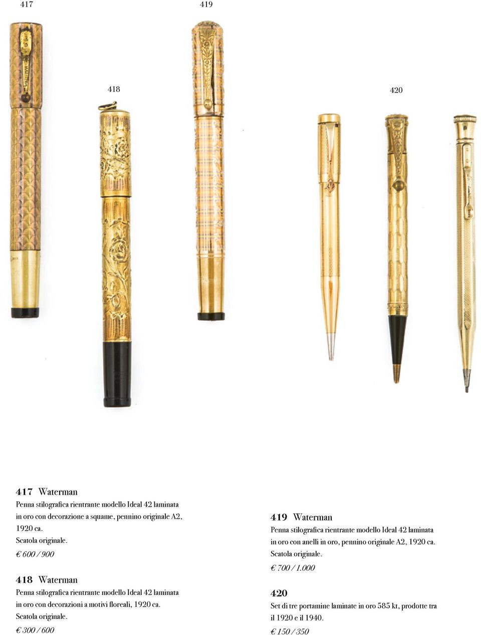 600 / 900 418 Waterman Penna stilografica rientrante modello Ideal 42 laminata in oro con decorazioni a motivi floreali,  300 / 600 419