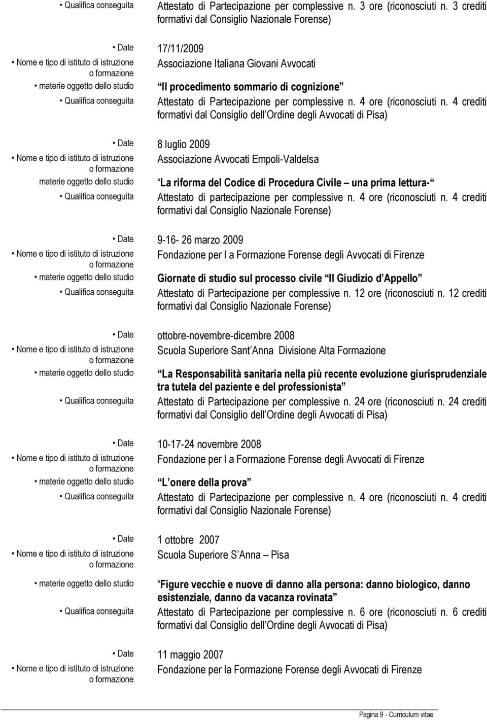 Partecipazione per complessive n. 4 ore (riconosciuti n.