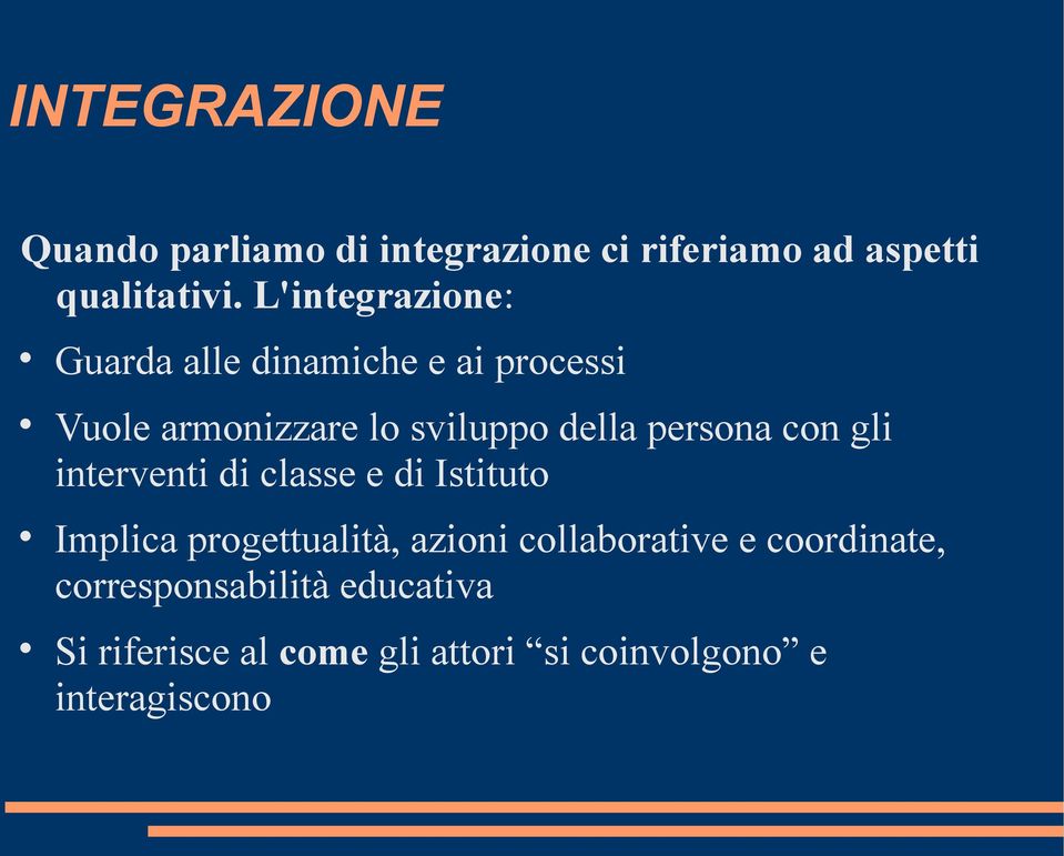 persona con gli interventi di classe e di Istituto Implica progettualità, azioni