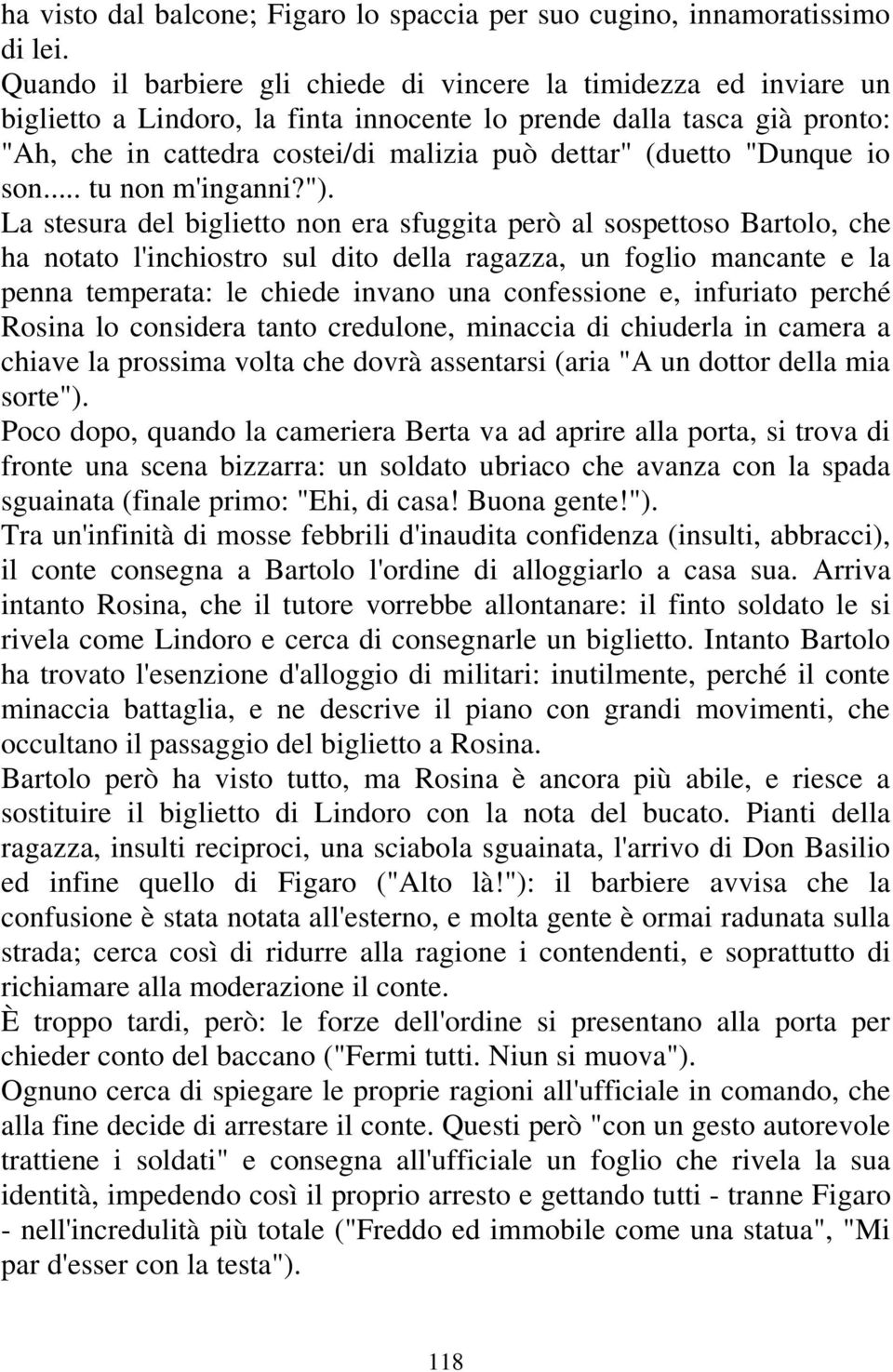 (duetto "Dunque io son... tu non m'inganni?").