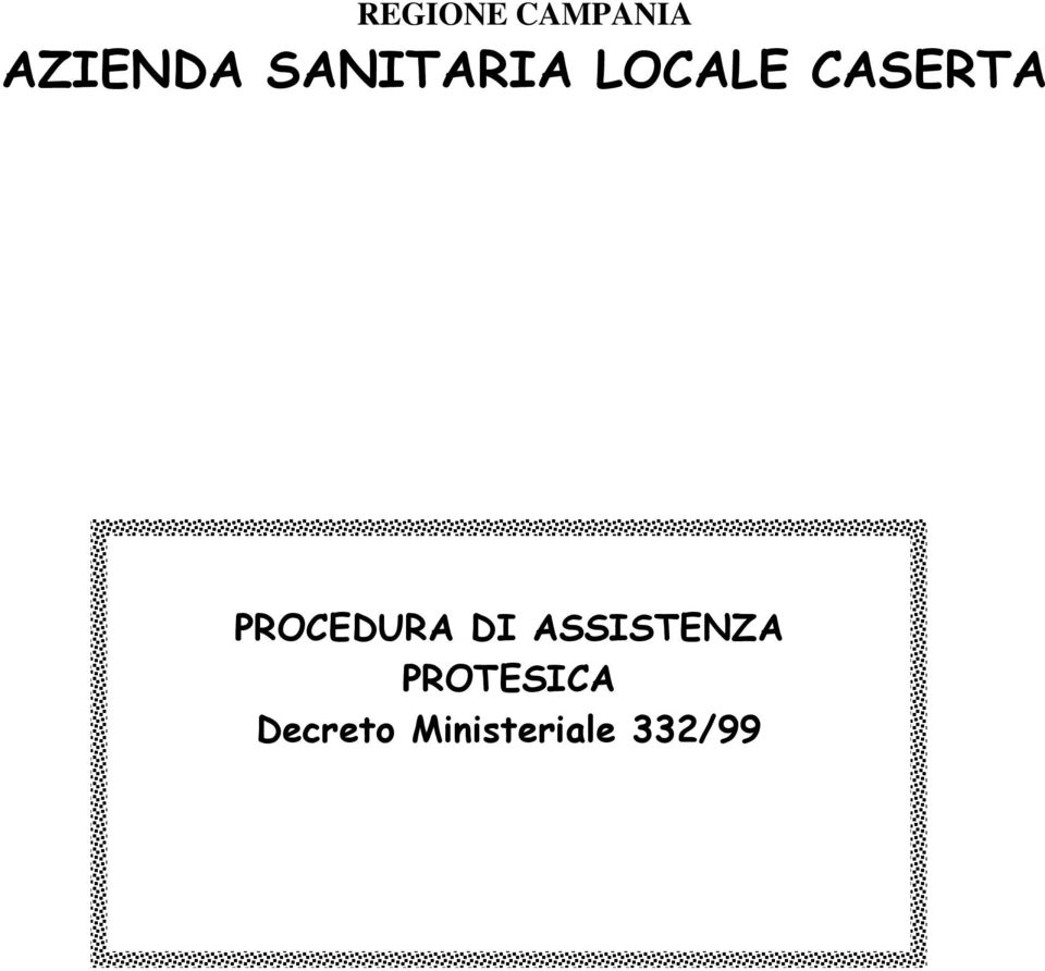 PROCEDURA DI ASSISTENZA