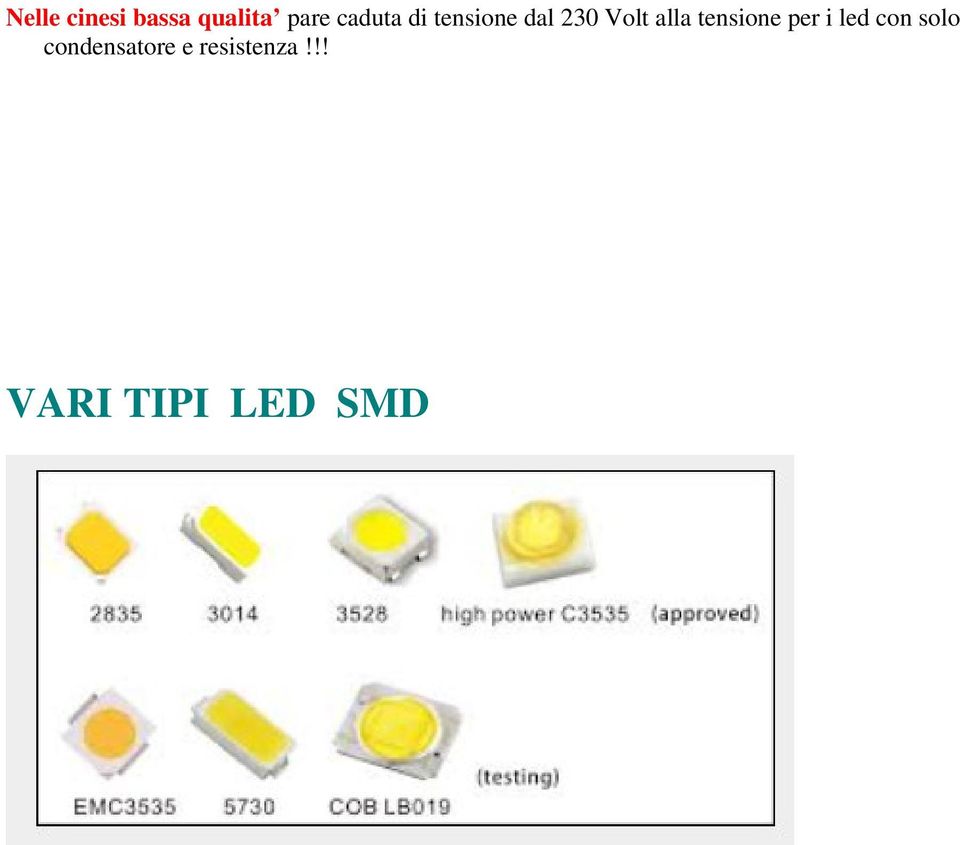 alla tensione per i led con solo