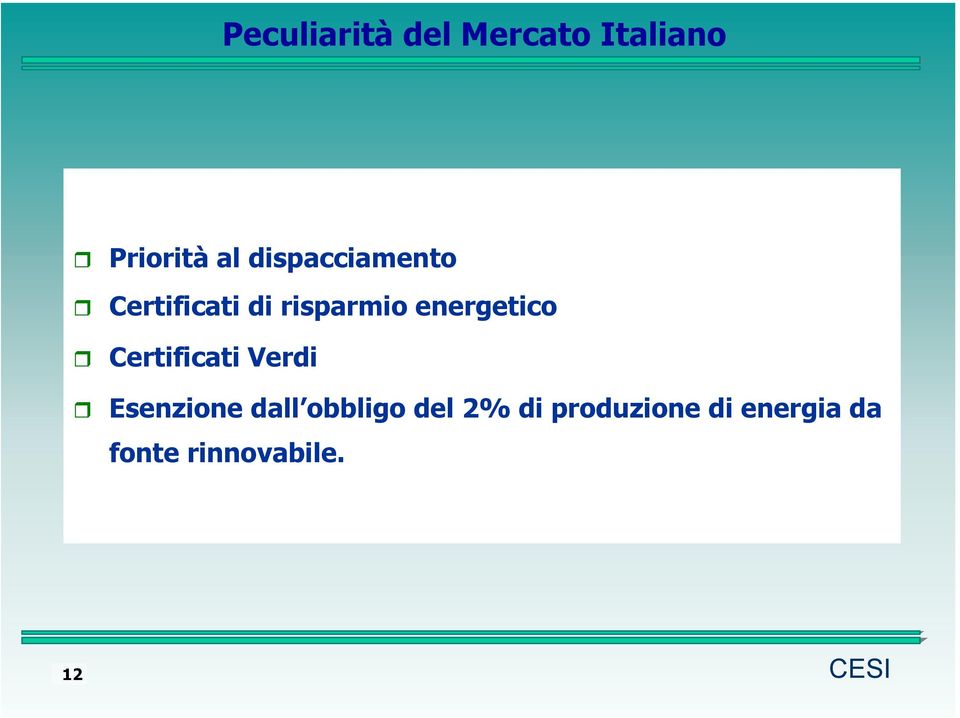 energetico Certificati Verdi Esenzione dall