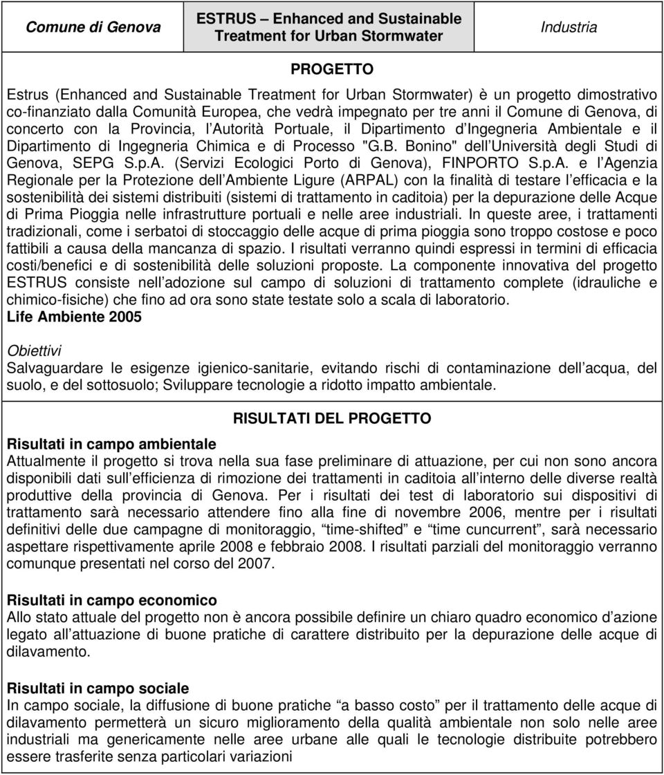 Ingegneria Chimica e di Processo "G.B. Bonino" dell Università degli Studi di Genova, SEPG S.p.A.