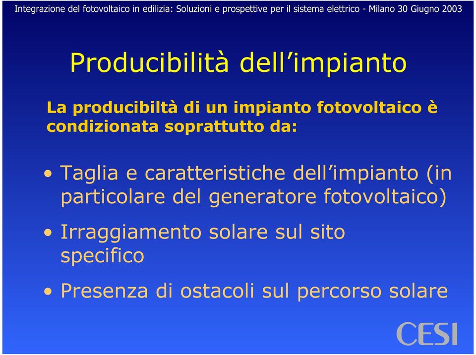 caratteristiche dell impianto (in particolare del generatore