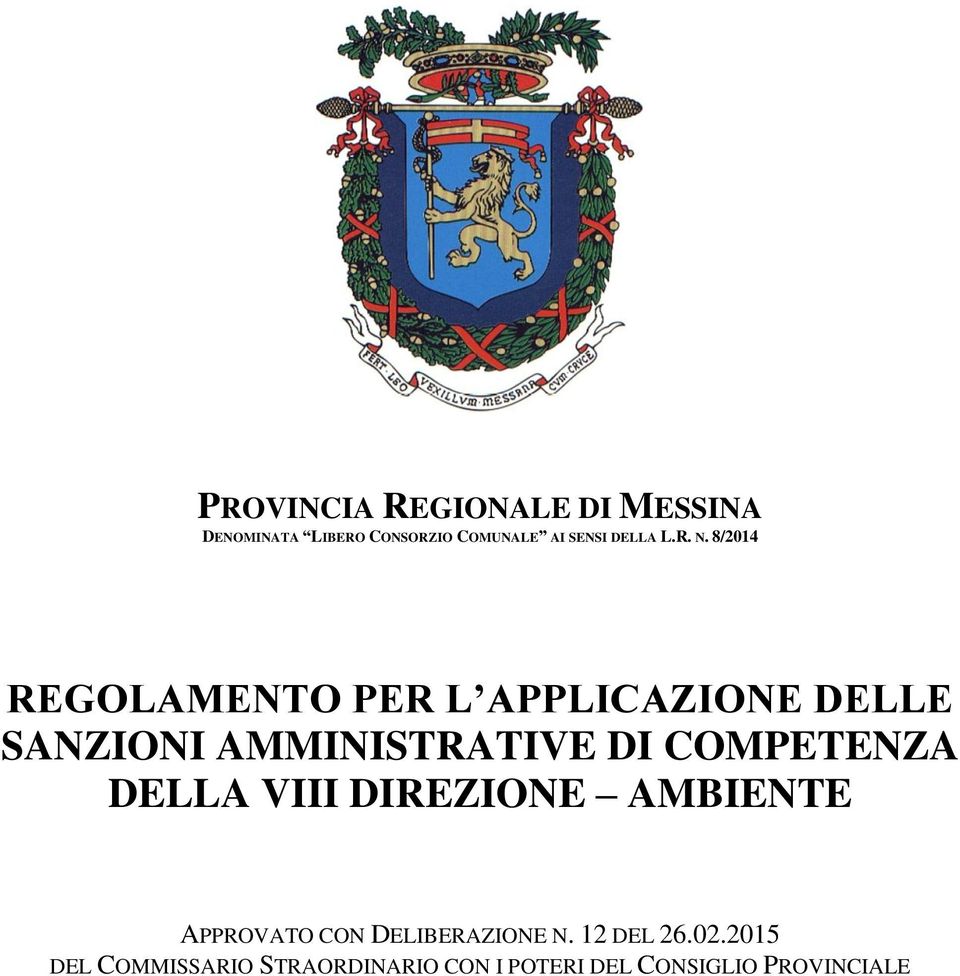 8/2014 REGOLAMENTO PER L APPLICAZIONE DELLE SANZIONI AMMINISTRATIVE DI