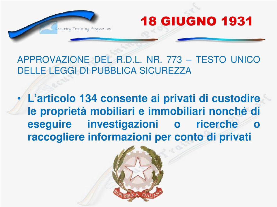 privati di custodire L articolo 134 consente ai privati di custodire le