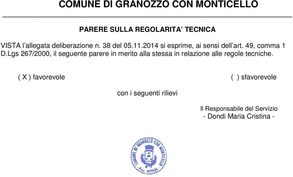 Lgs 267/2000, il seguente parere in merito alla stessa in relazione alle regole tecniche.