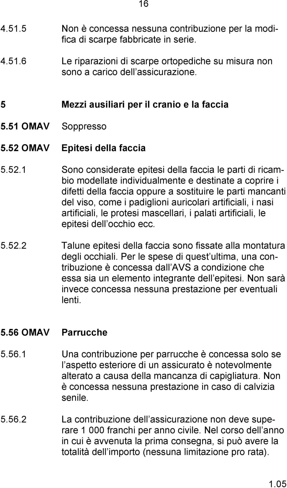 OMAV Epitesi della faccia 5.52.