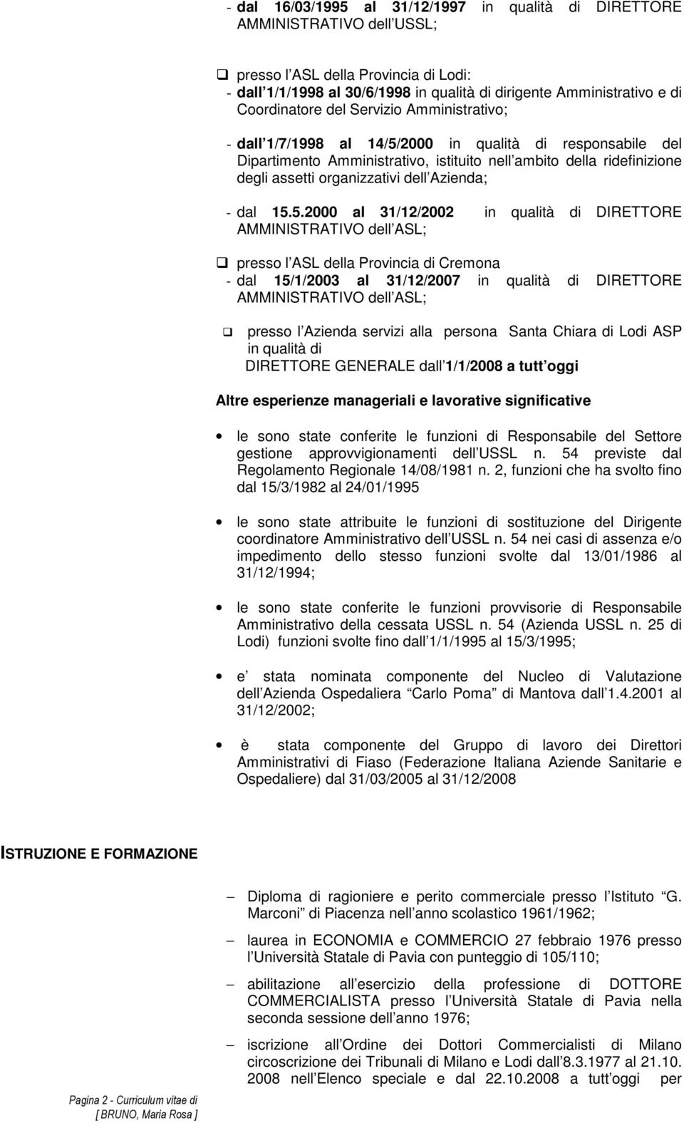 organizzativi dell Azienda; - dal 15.