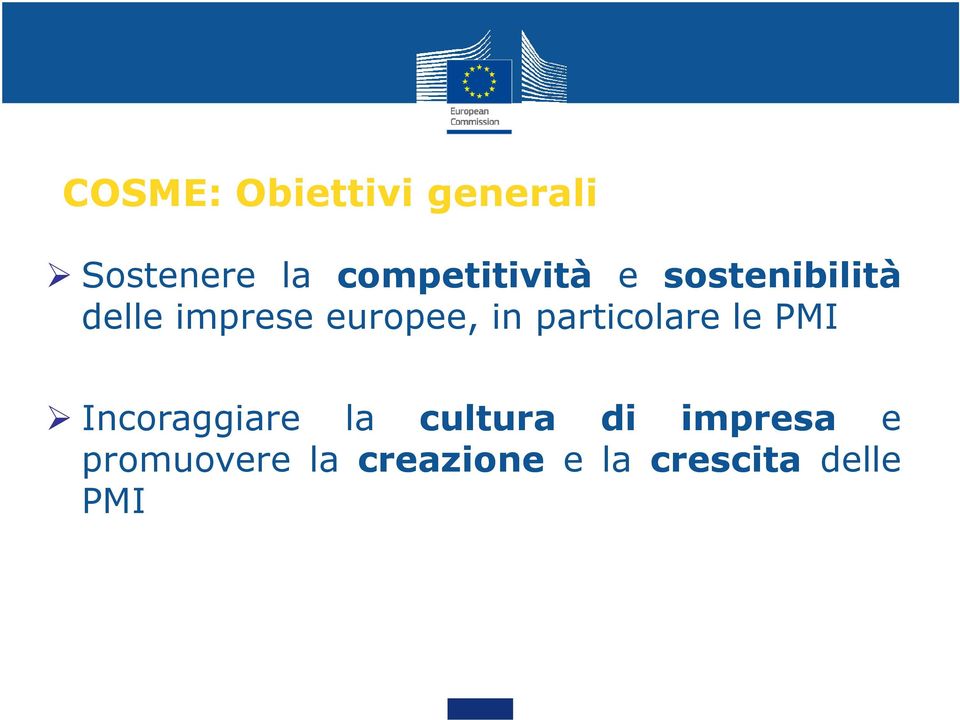 europee, in particolare le PMI Incoraggiare la