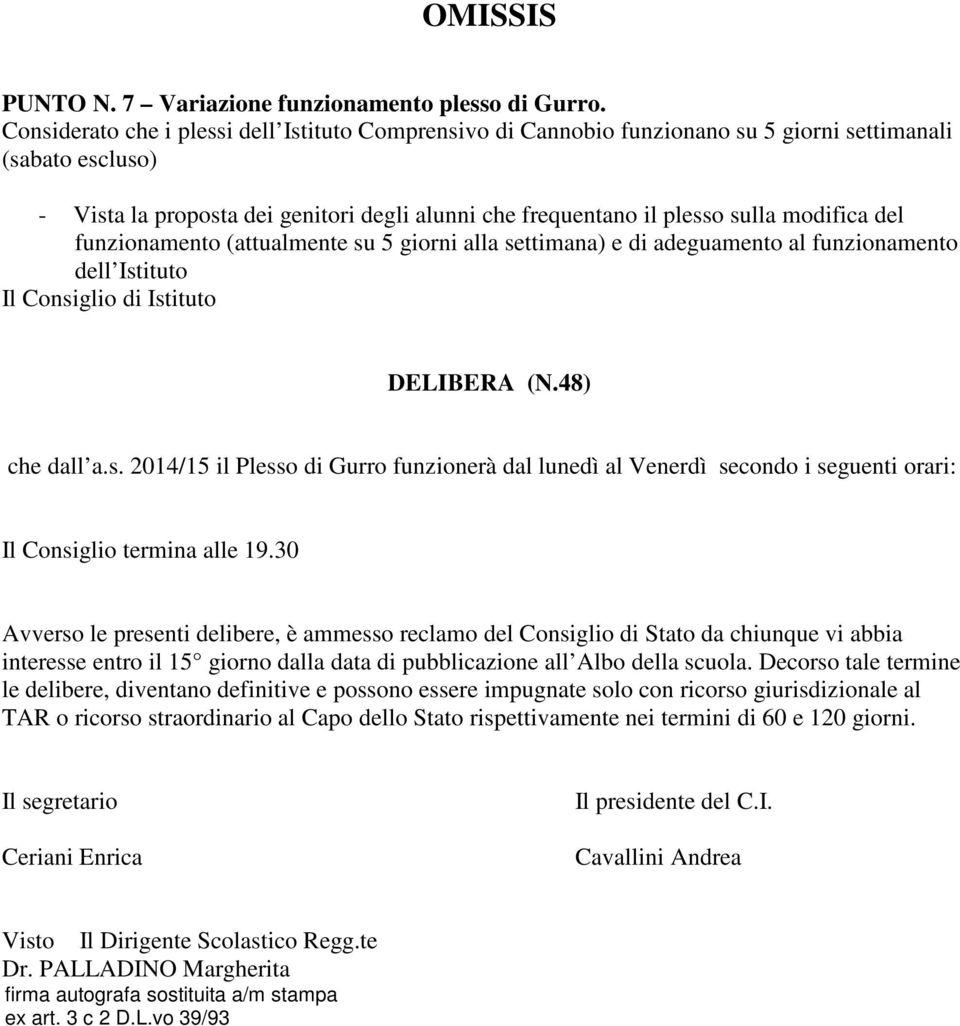 proposta dei genitori degli alunni che frequentano il plesso sulla modifica del funzionamento (attualmente su 5 giorni alla