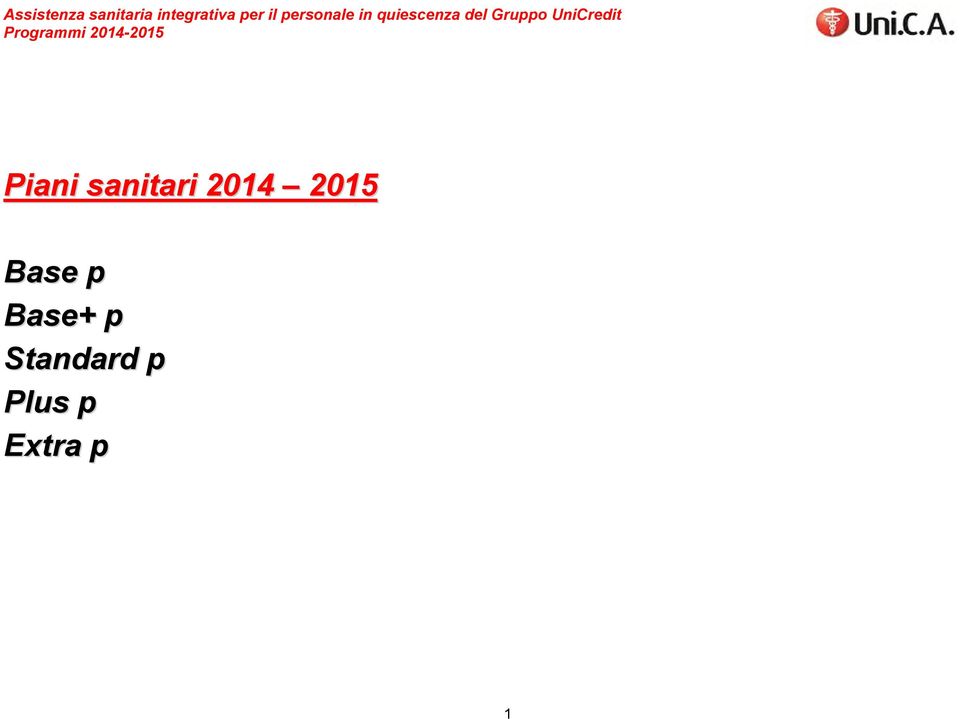 UniCredit Piani sanitari 2014 2015