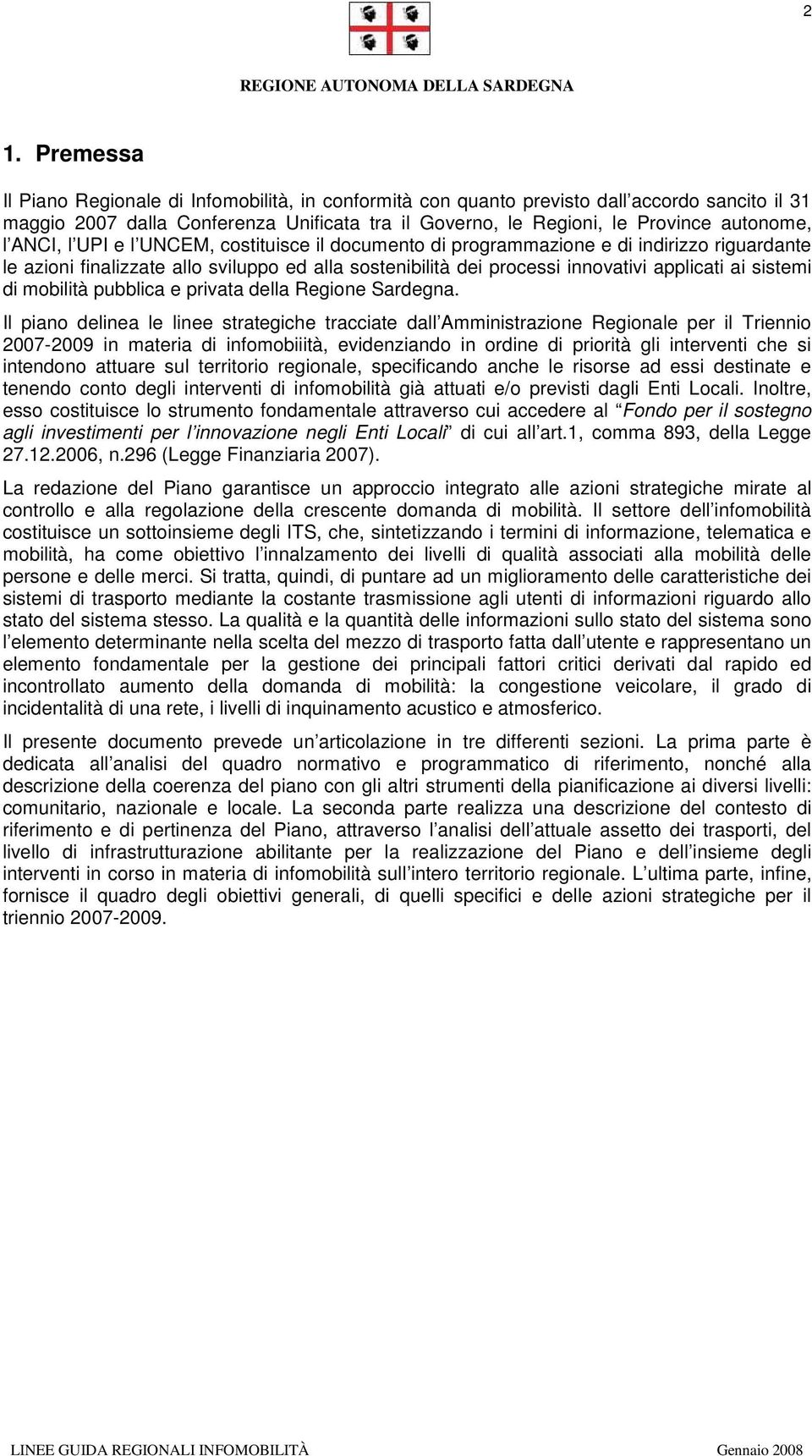 di mobilità pubblica e privata della Regione Sardegna.