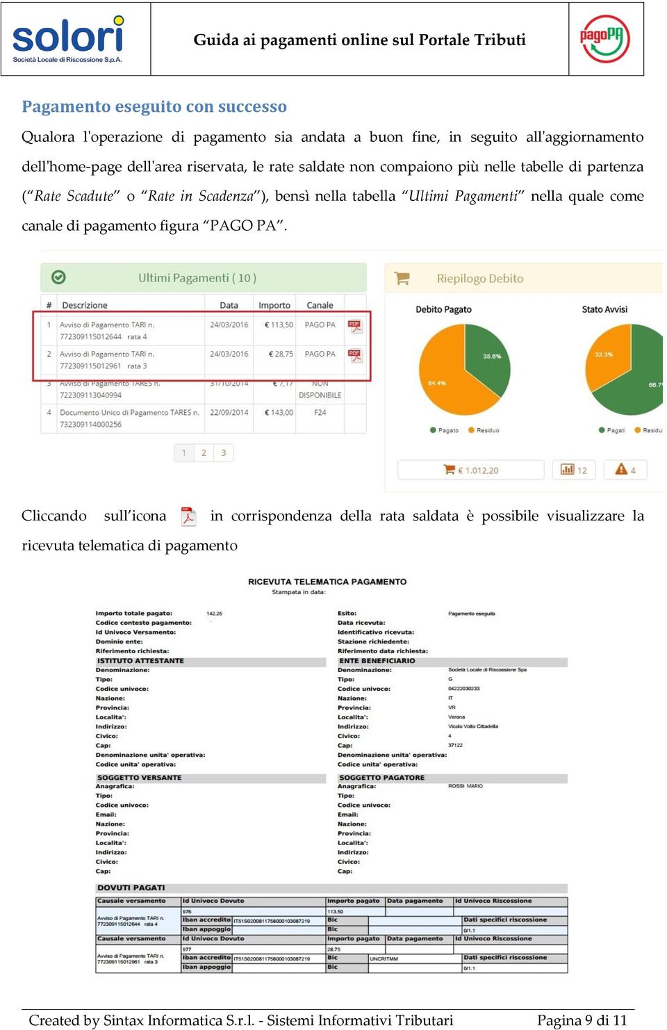 tabella Ultimi Pagamenti nella quale come canale di pagamento figura PAGO PA.