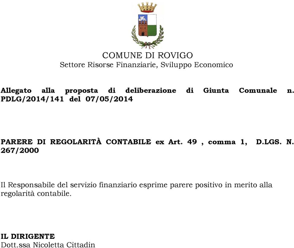 PDLG/2014/141 del 07/05/2014 PARERE DI REGOLARITÀ CONTABILE ex Art. 49, comma 1, D.LGS. N.