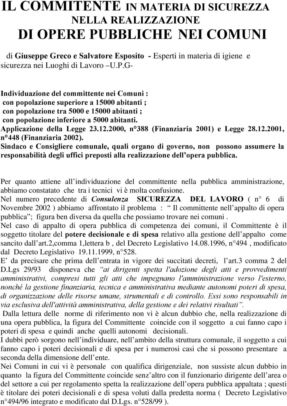 Applicazione della Legge 23.12.2000, n 388 (Finanziaria 2001) e Legge 28.12.2001, n 448 (Finanziaria 2002).