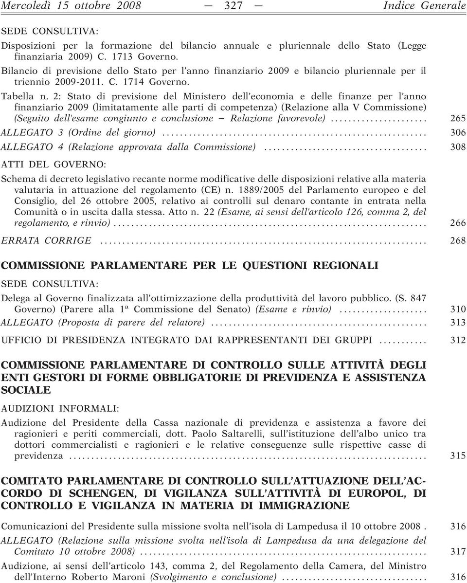 .. 306 ALLEGATO 4 (Relazione approvata dalla Commissione).