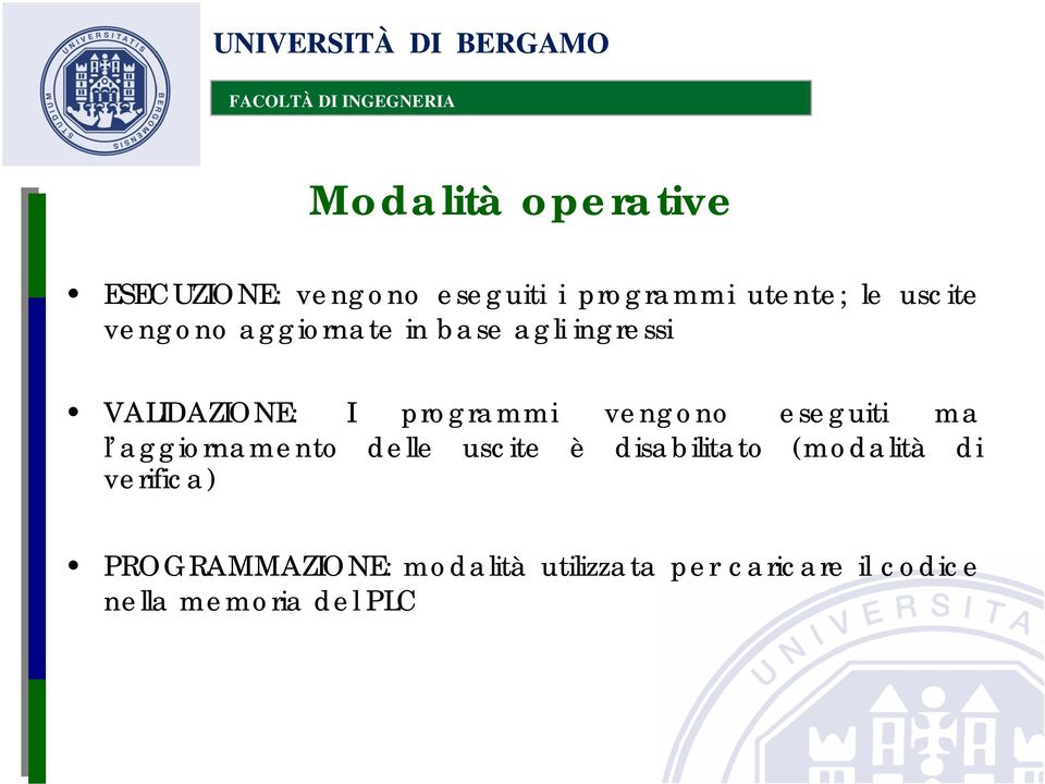 eseguiti ma l aggiornamento delle uscite è disabilitato (modalità di