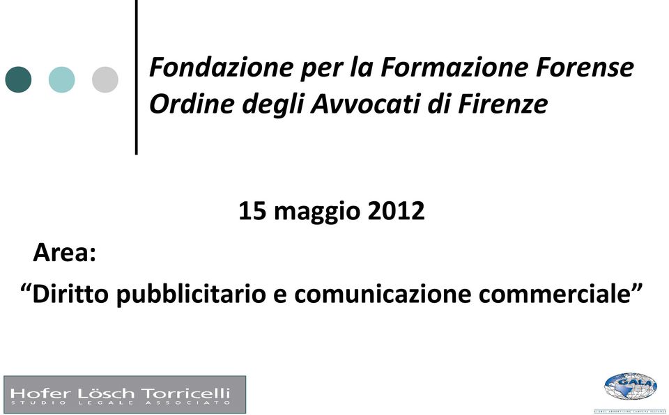 Firenze 15 maggio 2012 Area: