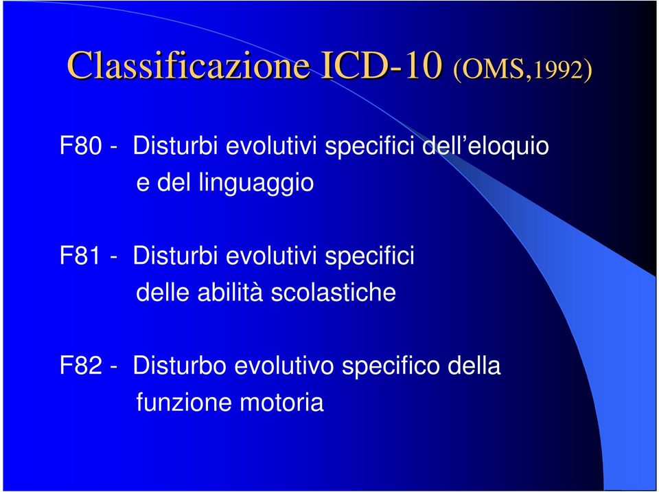 Disturbi evolutivi specifici delle abilità scolastiche