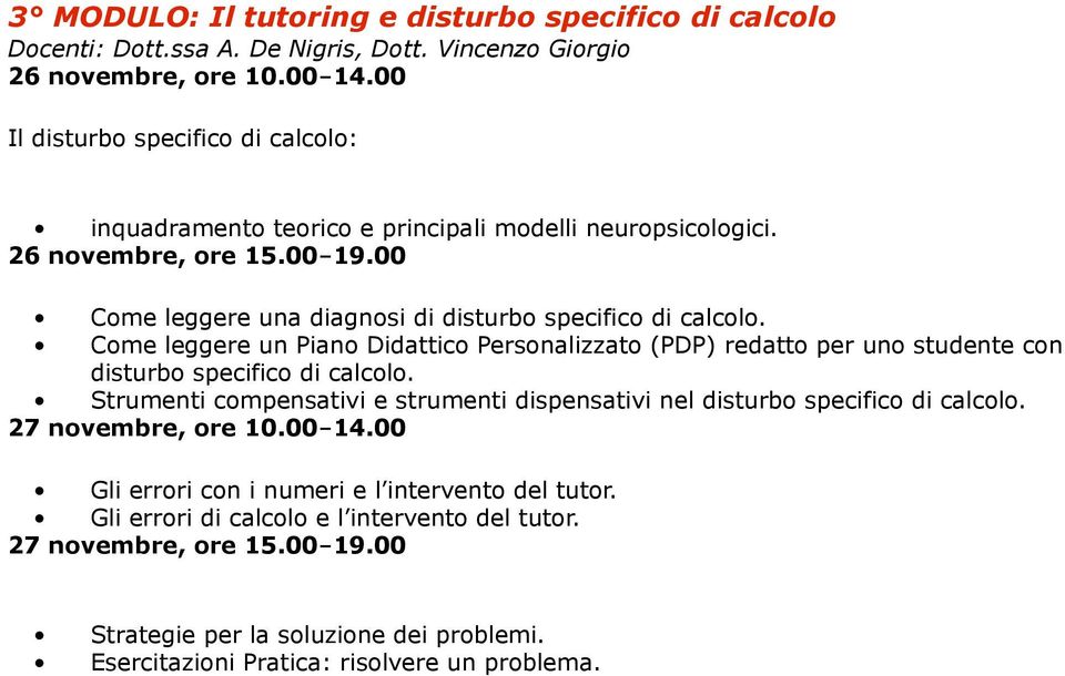 Come leggere un Piano Didattico Personalizzato (PDP) redatto per uno studente con disturbo specifico di calcolo.