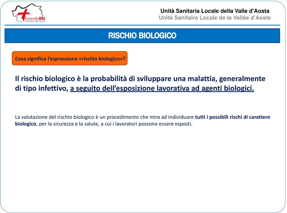 seguito dell esposizione lavorativa ad agenti biologici.