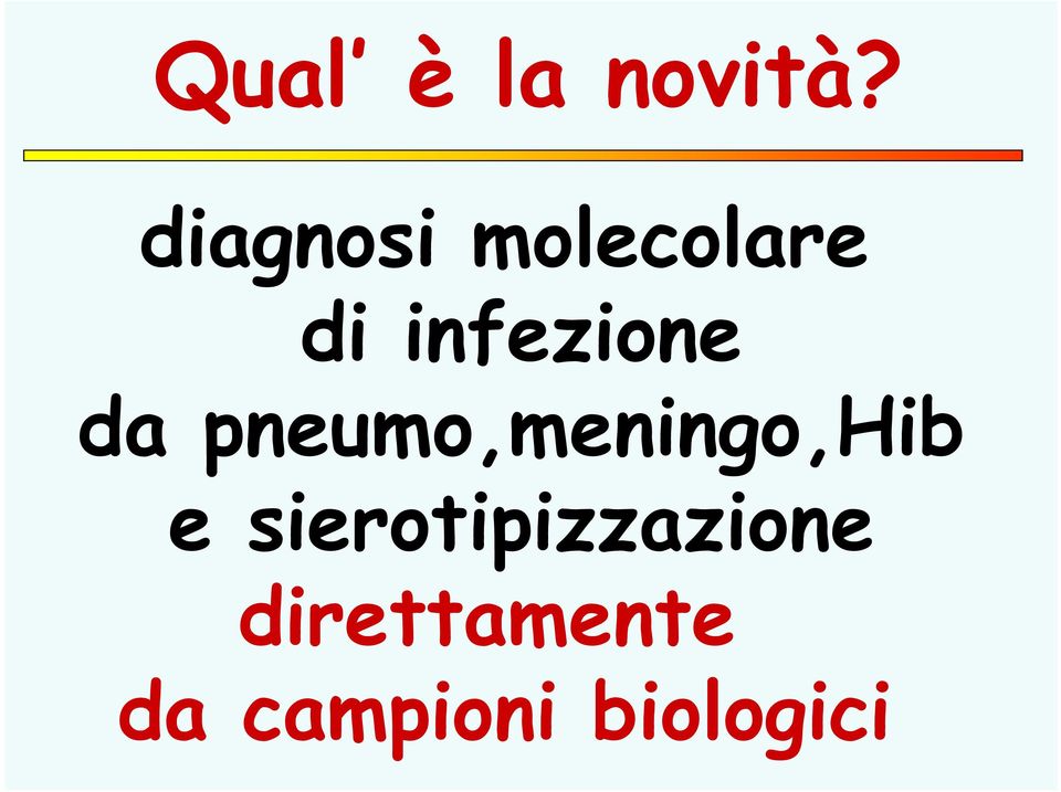 infezione da pneumo,meningo,hib