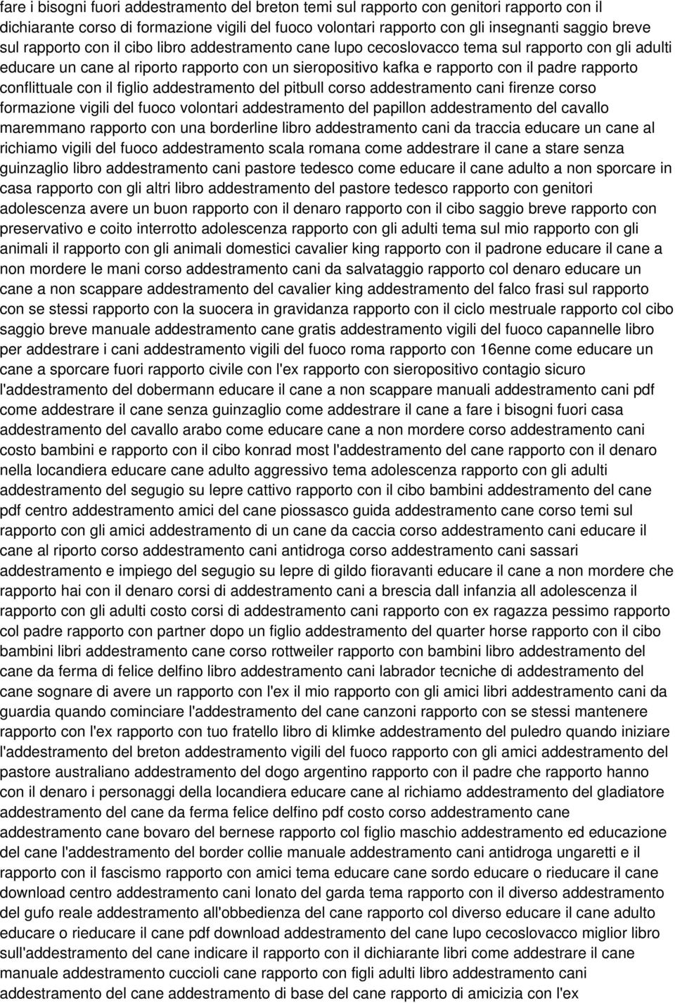 conflittuale con il figlio addestramento del pitbull corso addestramento cani firenze corso formazione vigili del fuoco volontari addestramento del papillon addestramento del cavallo maremmano