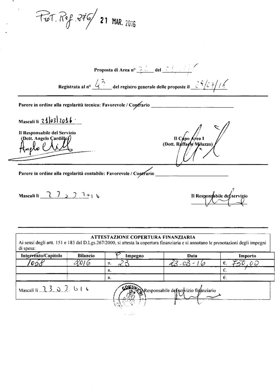 ca: Favorevole / Co2lario Mascarifi zlli,lltol[ ' Il Responsabile del Servizio (Dott.